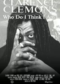 Clarence Clemons: Who Do I Think I Am?