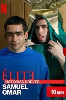 Элита: короткие истории. Самуэль и Омар