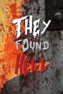 Они нашли Ад