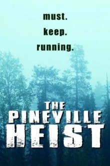 Ограбление В Пиневилле