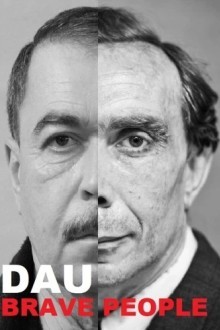 ДАУ. Смелые люди