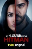 Мой муж нанял киллера